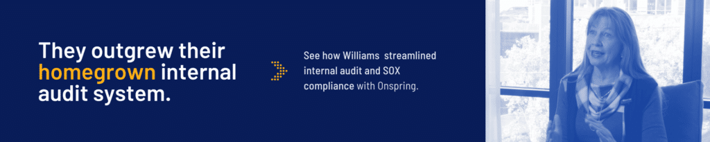 A graphic with text: “They outgrew their homegrown internal audit system.” To the right, a woman sits by a window, speaking. Additional text says, “See how Williams streamlined internal audit and SOX compliance with Onspring.”.