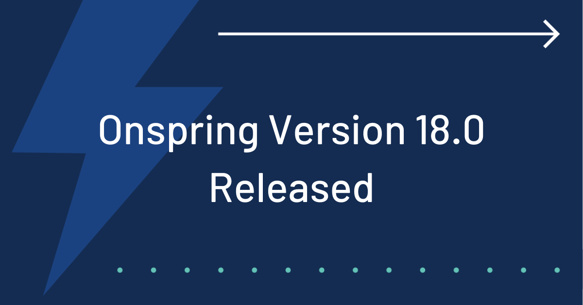 Onspring Version 18.0 Released