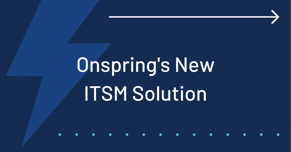 Onspring New ITSM Solution