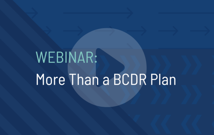More than a BCDR Plan Featured Webinar