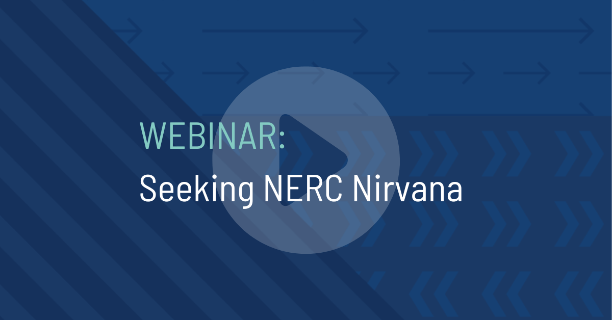 Seeking NERC Nirvana Featured Webinar