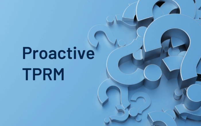 The Key to Proactive TPRM