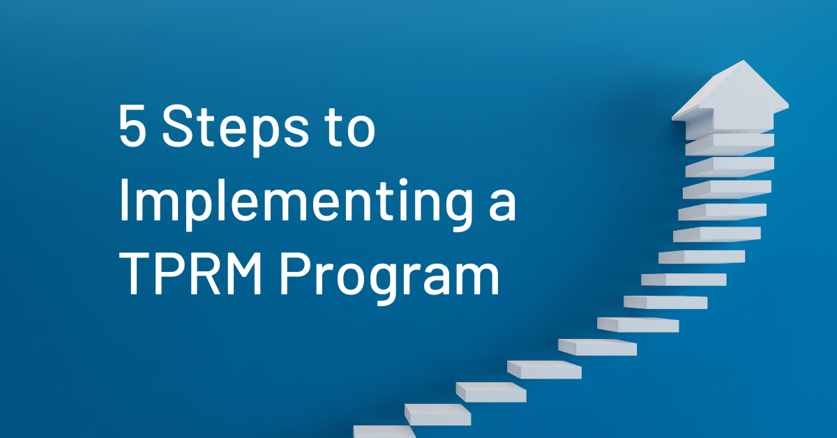 5 Steps to Implementing Automated TPRM