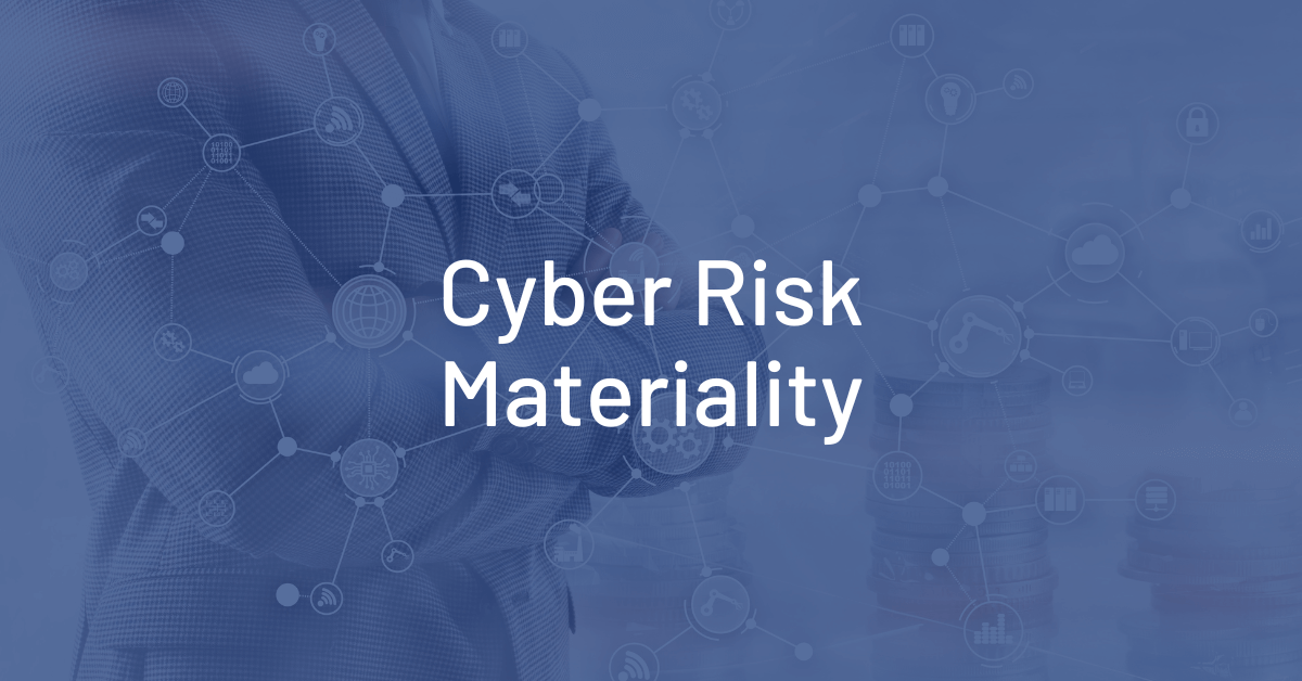 Cyber Risk Materiality Blog Featured Image