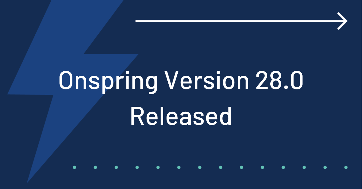 Onspring v28 Software Release