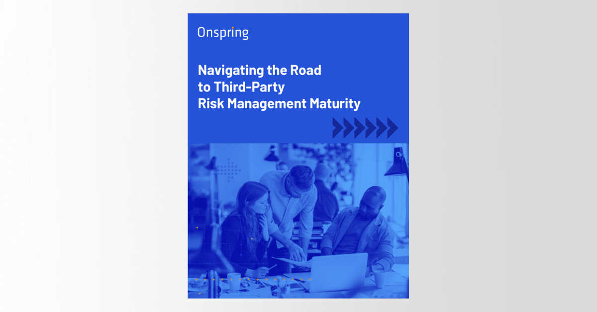 Navigating the Road to Third-Party Risk Management Maturity E-Book