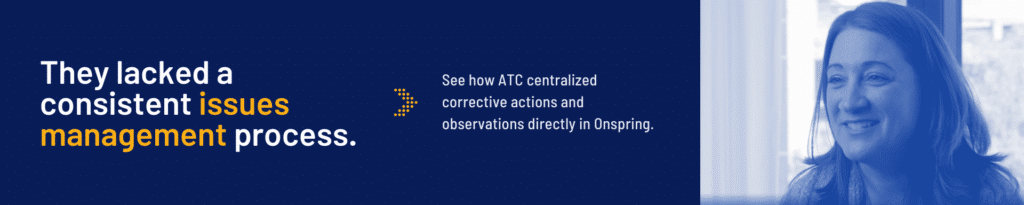 Dark blue banner reads They lacked a consistent issues management process. Next to it is a quote from The Explainer about ATC centralizing corrective actions in Onspring. On the right is a smiling woman with a blue overlay.