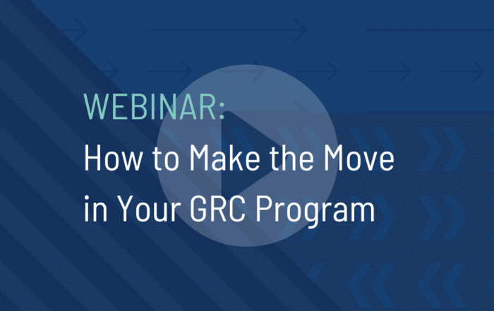 Make the Move in Your GRC Program On-Demand Webinar