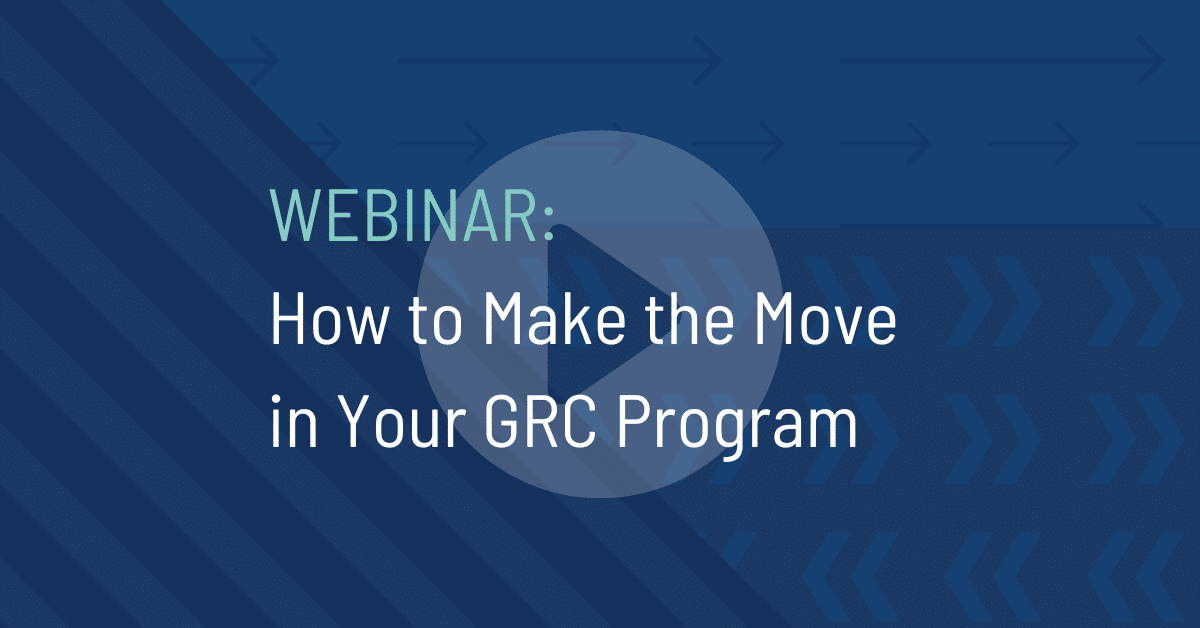 Make the Move in Your GRC Program On-Demand Webinar