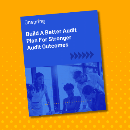 A blue brochure titled Build A Better Audit Plan For Stronger Audit Outcomes, featuring a group of people collaborating at a table, highlights the importance of effective Internal Audit Management. The scene is set against a yellow background with polka dots.