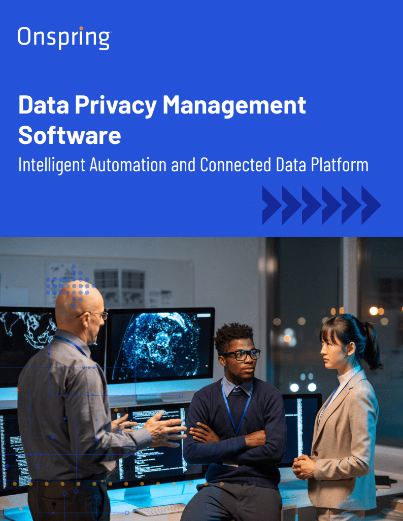 Three professionals discuss in a modern office with multiple screens displaying data charts. The image promotes Onspring Data Privacy Management Software with a tagline about automation and connected data protection platforms.