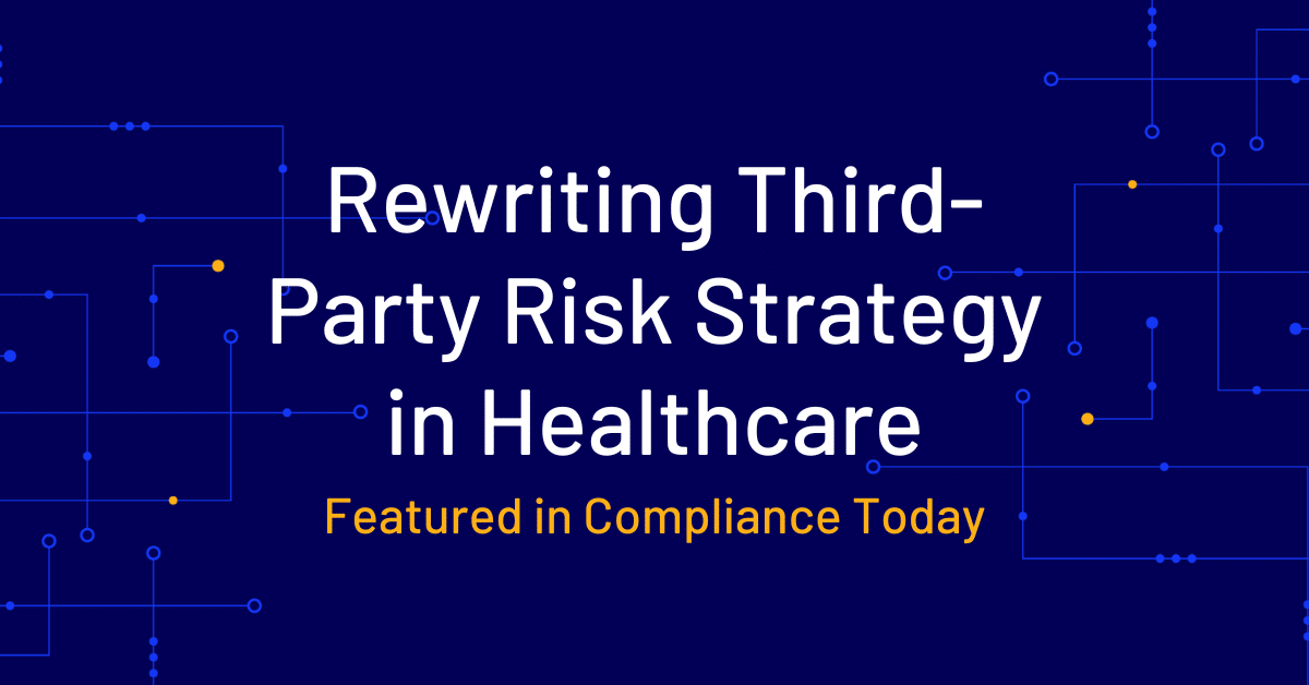 Compliance Today Feature on Third-Party Risk in Healthcare