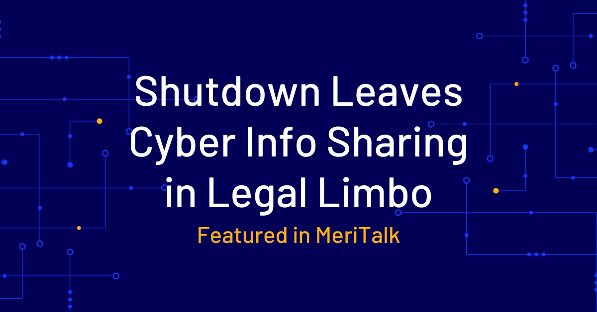 Shutdown Leaves Cyber Info Sharing in Legal Limbo, Experts Warn