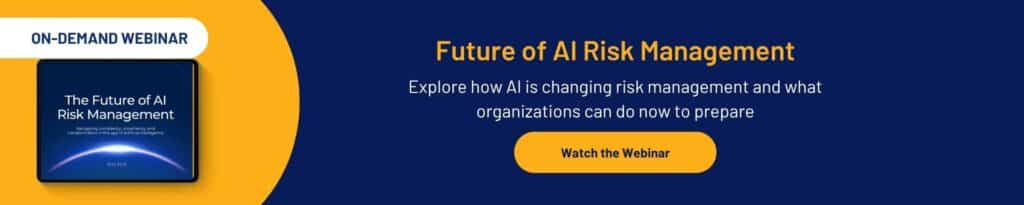 Banner promoting an on-demand webinar titled Future of AI Risk Management, highlighting human AI collaboration in transforming risk management for organizations. Blue and yellow color scheme, with a Watch the Webinar button and impactful tagline.