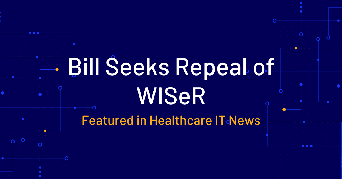 House Bill Seeks Repeal of WISeR Prior Authorization Rules