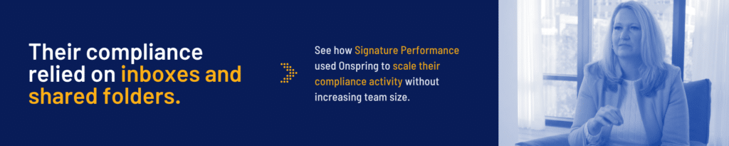 A businesswoman sits by a window, looking thoughtful. Text on a dark blue background reads: Their compliance and audit planning relied on inboxes and shared folders. Additional text explains how Signature Performance improved compliance activity using Onspring.