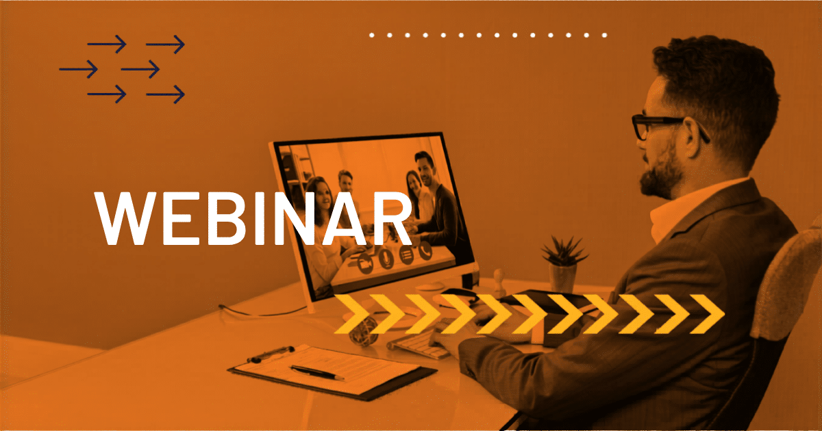 A man in business attire sits at a desk, watching a webinar on his computer monitor, which shows a group of people in a virtual meeting. The word WEBINAR is displayed over the image with arrow graphics and dotted lines.