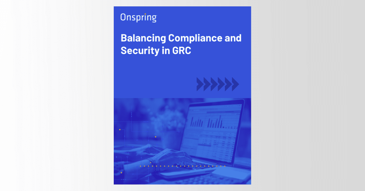 Balancing Compliance and Security in GRC