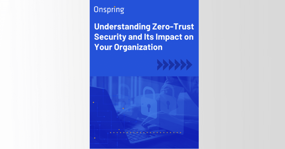 Understanding Zero-Trust Security and Its Impact on Your Organization